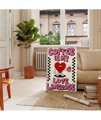 Coffee Is My Love Language Kitchen Popular Art Print destockage