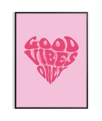 Affiche Motivation Good Vibes Only Véritable concentré