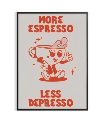 More Espresso Less Depresso Kitchen Print livraison et retour toujours gratuits