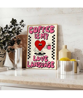 Le Café Est Mon Langageamour Cuisine Affiche Populaire Faites des économies