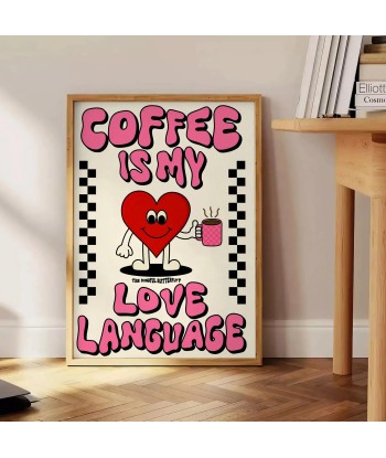 Le Café Est Mon Langageamour Cuisine Affiche Populaire Faites des économies