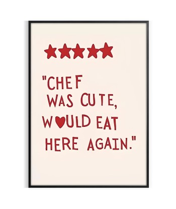 Chef Was Cute Would Eat Here Again Popular Wall Art prix pour 