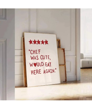 Chef Was Cute Would Eat Here Again Popular Wall Art prix pour 