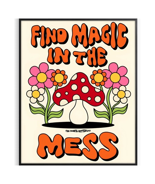 Find Magic In The Mess Graphic Groovy Poster pas chere