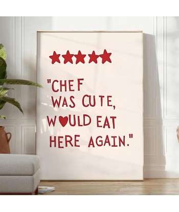 Chef Was Cute Would Eat Here Again Popular Wall Art prix pour 