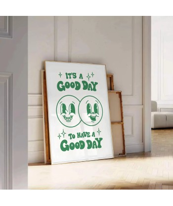 It Is A Good To Have Day Groovy Poster le concept de la Pate a emporter 