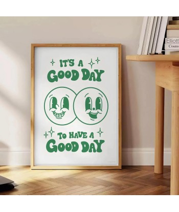 It Is A Good To Have Day Groovy Poster le concept de la Pate a emporter 