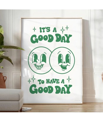 It Is A Good To Have Day Groovy Poster le concept de la Pate a emporter 