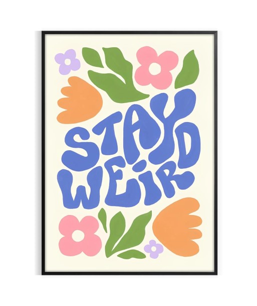 Stay Weird Groovy Poster outlet