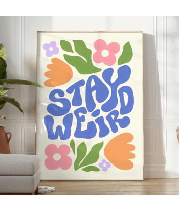 Stay Weird Groovy Poster outlet