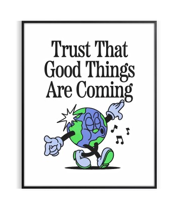 Trust That Godd Things Are Coming Groovy Art Print store