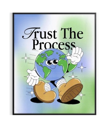 Trust The Process Groovy Art Print de France